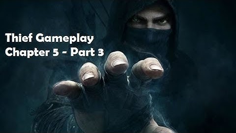 Thief Chapter 5 Part 3