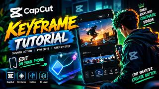 CapCut Keyframe Tutorial for Beginners | Smooth Motion on Phone 📱