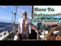 #133 How To Balance Your Sails If Your Self Steering Fails - Sharing What We've Learned Pt. 13