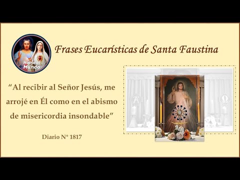 Frases Eucarísticas de Santa Faustina - Diario N° 1817