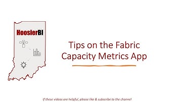 Tips on Using the Fabric Capacity Metrics App