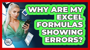 Why Are My Excel Formulas Showing Errors? - Docs and Sheets Pro