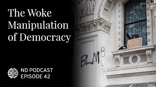The Woke Manipulation of Democracy