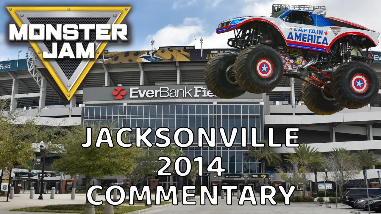 A NIGHT FULL OF ENCORES! Monster Jam Jacksonville 2014 Commentary YouTube