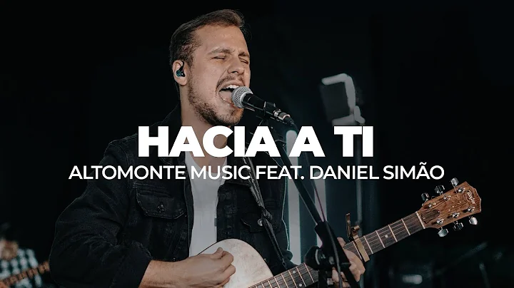 Hacia a Ti (En Vivo) - Altomonte feat. Daniel Simo