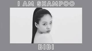 BIBI - I AM SHAMPOO (sped up)