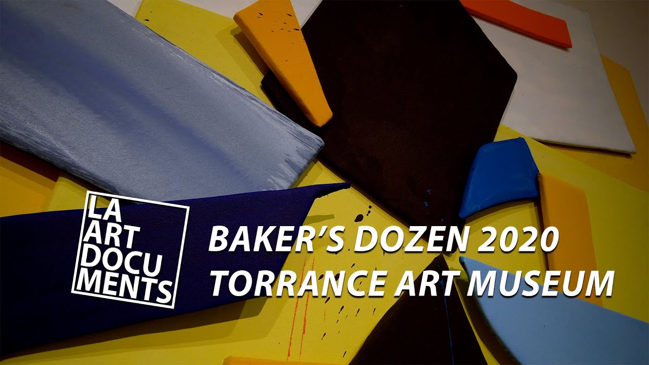 Baker’s Dozen 2020 / Torrance Art Museum