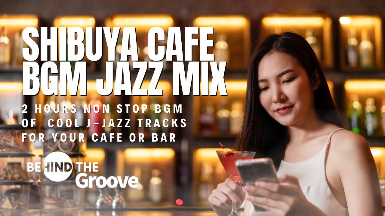 Tokyo Shibuya Jazz Cafe – Japanese Jazz Kissa BGM for Work, Cafe