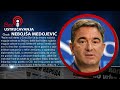BEZ USTRUČAVANJA - Nebojša Medojević: Moj glavni životni politički cilj je bio pad Mila Đukanovića!