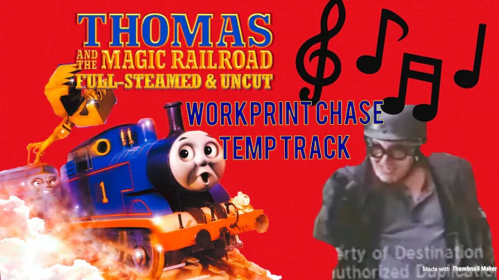 'Thomas and the Magic Railroad' Workprint Chase Te...