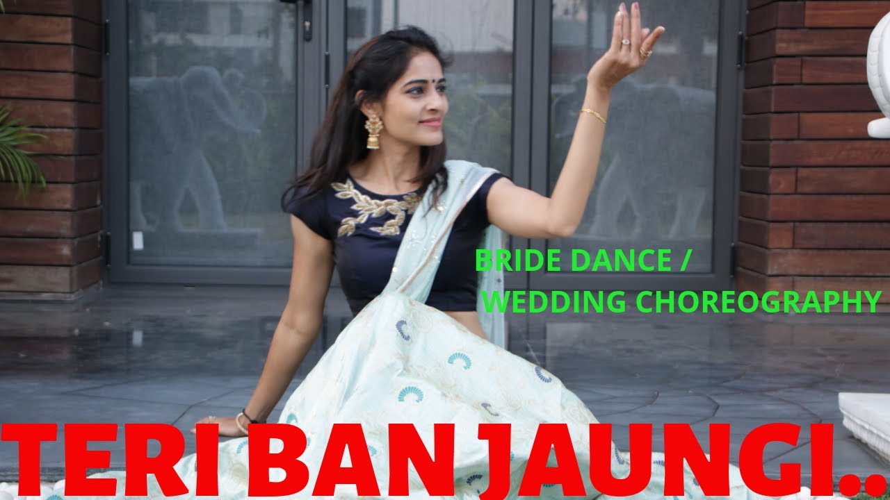 TERI BAN JAUNGIBest BRIDE SOLO DANCE 2020Wedding ChoreographyKABIR SINGH MITALIS DANCEKIARA A