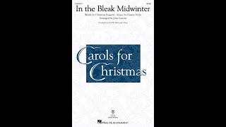 In The Bleak Midwinter (SATB Choir) - Arranged by John Leavitt