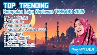 Sholawat Terbaru 2025 Full Album Ning Umi Laila | Royatul Hubbi, Tarohhabna, Shohibus Syafaah