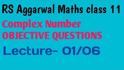 Objective Questions || Complex Number || RS Aggarwal maths class 11 || NDA #biharboard #jacboard