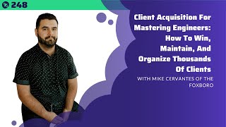 Client Acquisition For Mastering Engineers: How To Win, Maintain, And Organize Thousands Of Clients