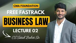 Lec. 2 | Contract Act, 1872 CMA Foundation Law Revision | June &amp; Dec 2026 | CS Satish Baheti Sir