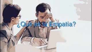 ¿Qué es la empatía?