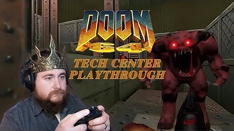 Doom 64 Playthrough - Tech Center