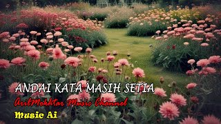 ANDAI KATA MASIH SETIA | Rock Balada Melayu Terbaru 2025 | Masih Adakah Kesetiaan Setelah Berpisah