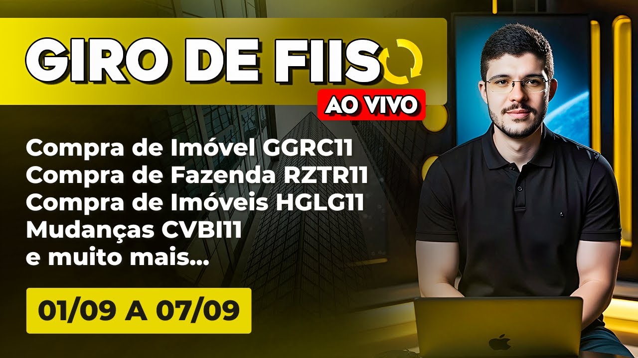 Джиро FIIs № 209 l GGRC11, RZTR11, HGLG11, HSLG11, BARI11, PLCR11, CVBI11...
