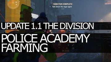 [UPDATE 1.1] The Division | Police Academy Shortcut to Boss | NEW Farming Method / Exploit