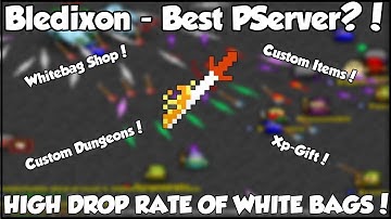 RotMG: Private Server | Bledixon | VERY High Drop Rate! |  WHITE BAG SHOP!