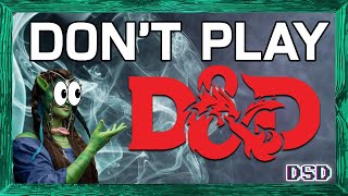 Why D&D Might Be The Worst Game For You!