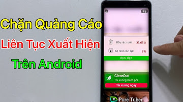 Cách chặn Quảng Cáo trên điện thoại Android 