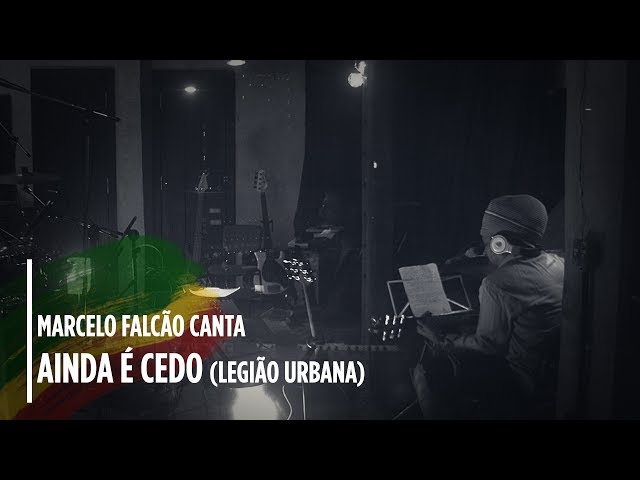 Marcelo Falcão - Canta Legião -  Ainda é Cedo  Ao Vivo class=