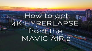 Hidden 4K HYPERLAPSE function in the Mavic Air 2!