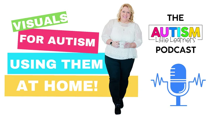 Visuals For Autism:  Using Them At Home!