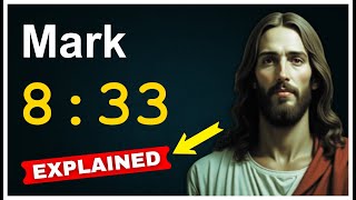 Mark 8:33 Explained - Why Did Jesus Rebuke Peter? | Understanding the Cross and Discipleship