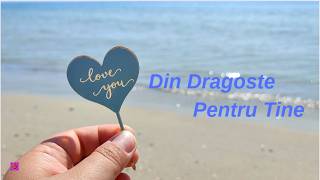 ❤️Din Dragoste Pentru Tine❤️II Pulsul Muzicii