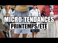 8 micro tendances mode  printemps t 2024