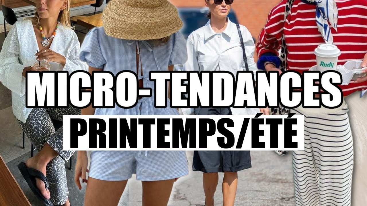 8 MICRO TENDANCES MODE  printemps t 2024