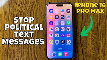 How to Stop Political Text Messages on iPhone 16 Pro Max (Tutorial)