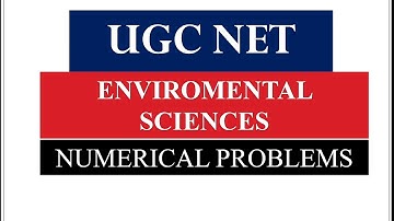 UGC NET ENVIRONMENTAL SCIENCE | NUMERICAL PROBLEM