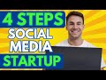 How Do I Start Social Media Marketing At Home? 4 Steps For Startups To Create Social Media Business