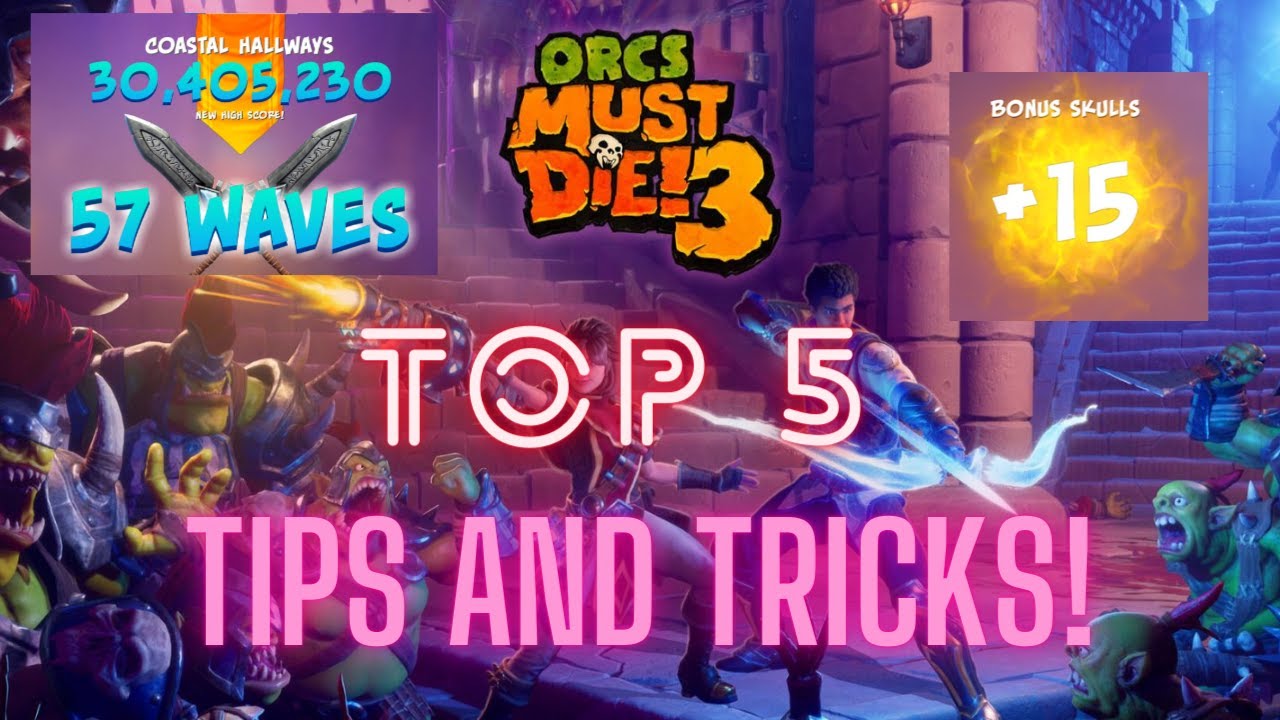 Tips and Tricks! for Orcs Must Die 3! | 2021 | Top 5 | Trinkets