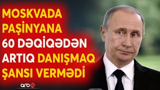 Putin Və Paşinyanın 1 Saatlıq Görüşü Moskva İrəvanı Sonuncu Şansdan Da Məhrum Etdi?