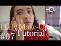 Daily Make-Up Tutorial - HDV#7