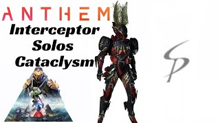 Anthem - Interceptor Cataclysm Solo Run (2x Speed)