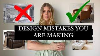 DON’T MAKE THESE 6 INTERIOR DESIGN MISTAKES! | IMPROVE YOUR HOME DECOR &amp; STYLE IN 2022