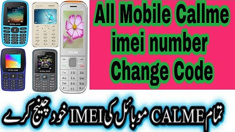 Calme Mobile All Modeles Imei Number Change Code Mobile Pta Free Register Code