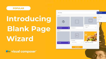 Introducing: Blank Page Wizard | A Faster Way To Build Pages With Visual Composer