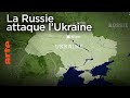 La Russie attaque l’Ukraine - Le Dessous des Cartes | ARTE