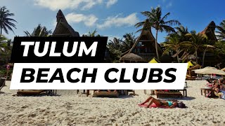 Ultimate Guide to the Perfect Trip to Tulum Beach Clubs