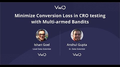 Minimize Conversion Loss in CRO testing with Multi Armed Bandits