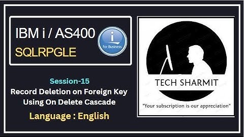 On delete cascade with foreign key in db2  | sqlrpgle in as400 |  sqlrpgle in ibmi | sqlrpgle | ibmi