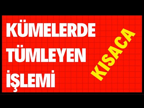 Kümelerde Tümleyen (tümleme)  Nedir  Kısaca Özet Anlatım